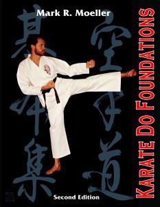 Karate Do Foundations By Mark Moeller